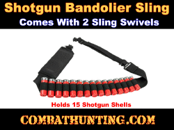 Shotgun Sling 15 Round Shot Shell Bandolier Two Point Sling